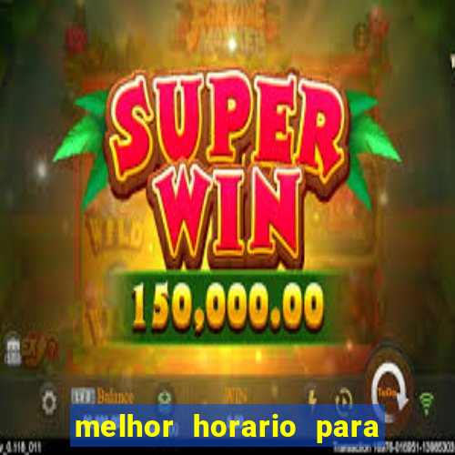 melhor horario para jogar blaze