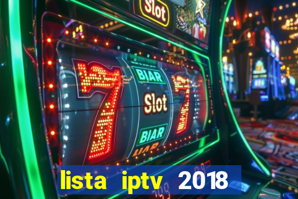 lista iptv 2018 gratis atualizada futebol