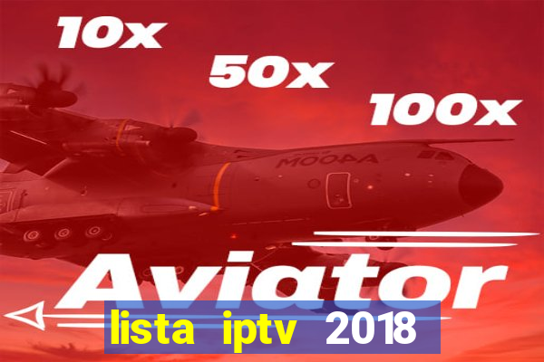 lista iptv 2018 gratis atualizada futebol