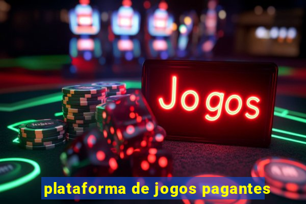 plataforma de jogos pagantes