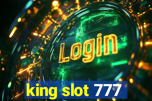 king slot 777