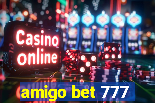 amigo bet 777