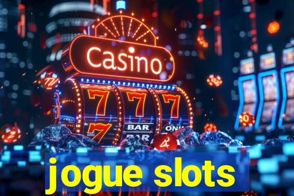 jogue slots