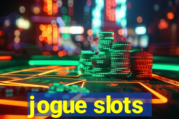 jogue slots