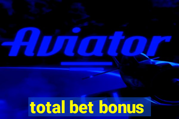 total bet bonus