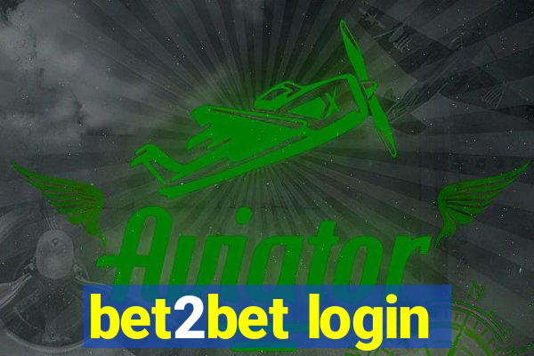 bet2bet login