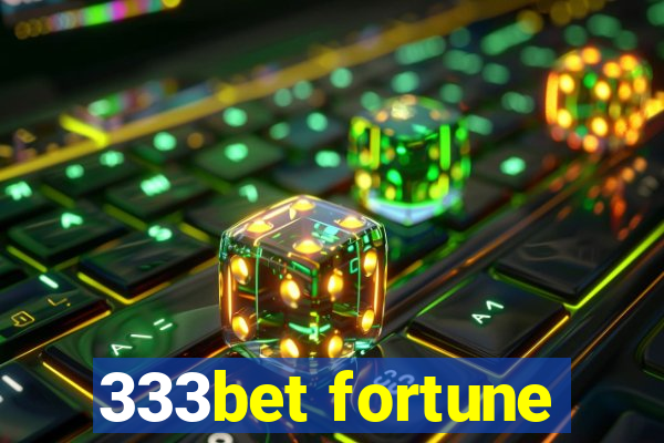 333bet fortune