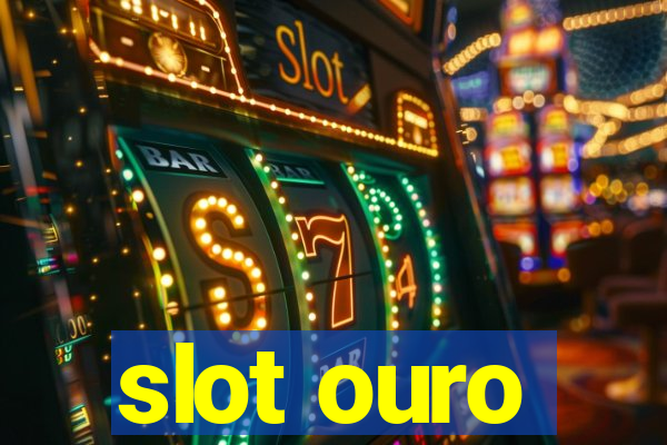 slot ouro