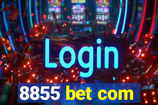 8855 bet com