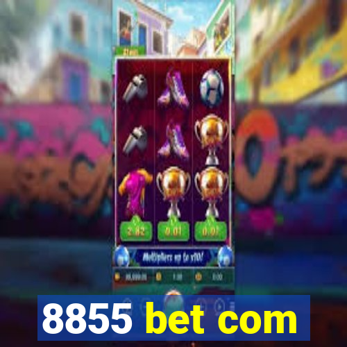 8855 bet com