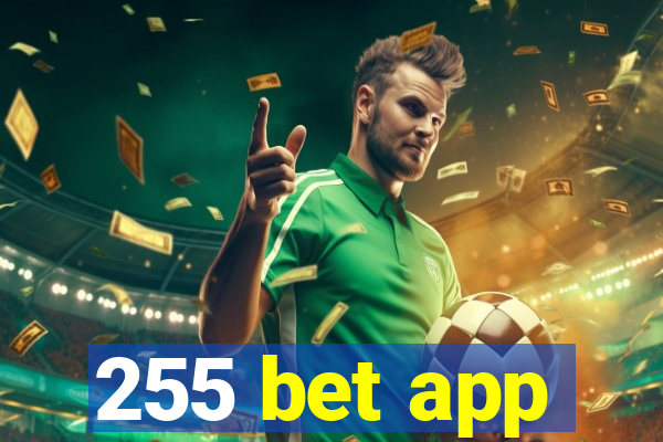 255 bet app