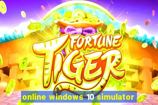 online windows 10 simulator