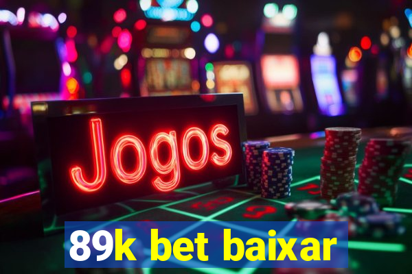 89k bet baixar