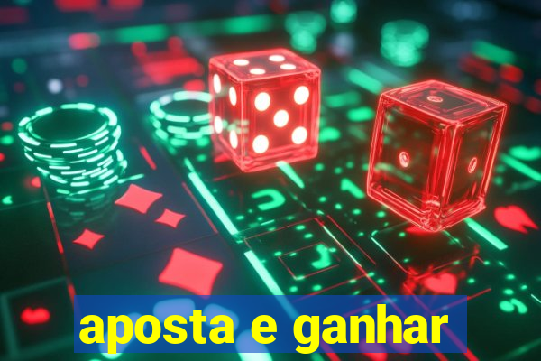 aposta e ganhar