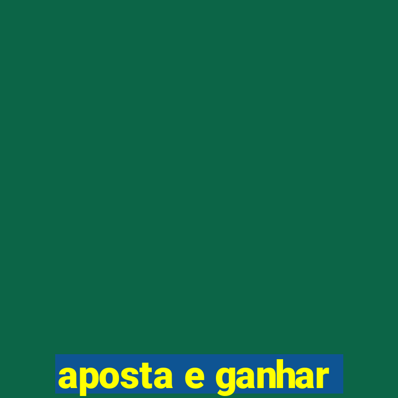 aposta e ganhar