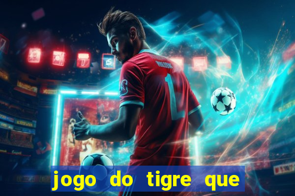 jogo do tigre que da bonus no cadastro sem deposito