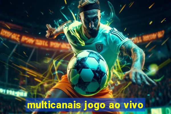 multicanais jogo ao vivo