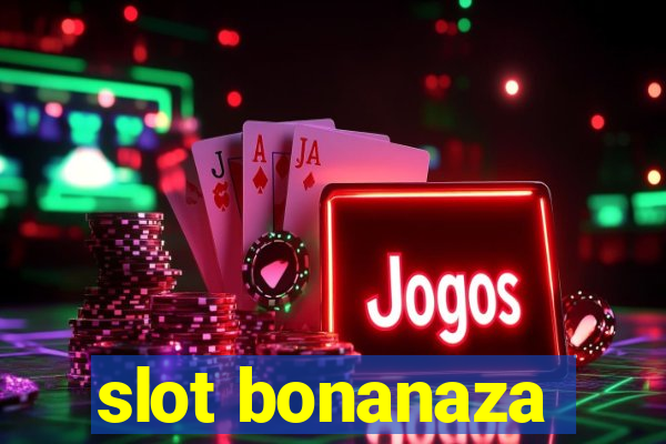 slot bonanaza