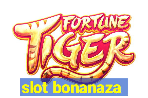 slot bonanaza