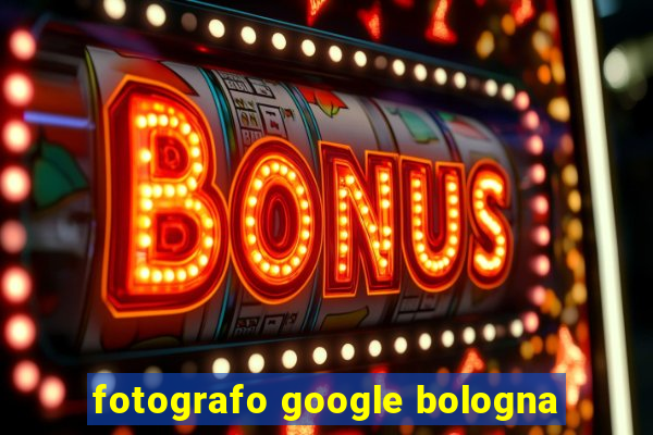 fotografo google bologna