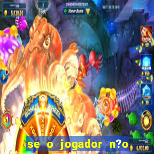 se o jogador n?o jogar anula a aposta betfair