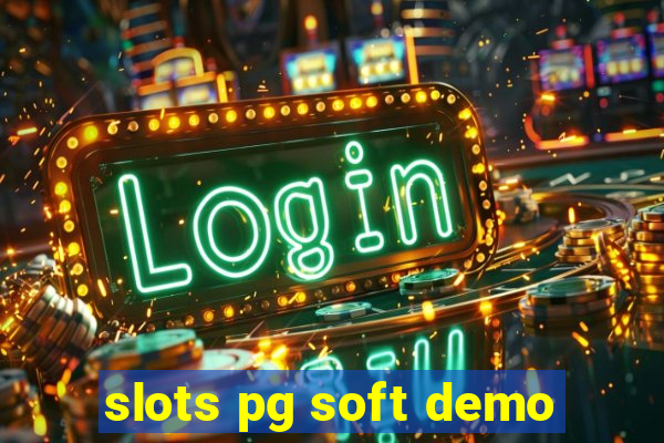 slots pg soft demo