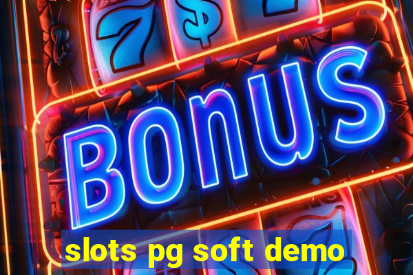 slots pg soft demo