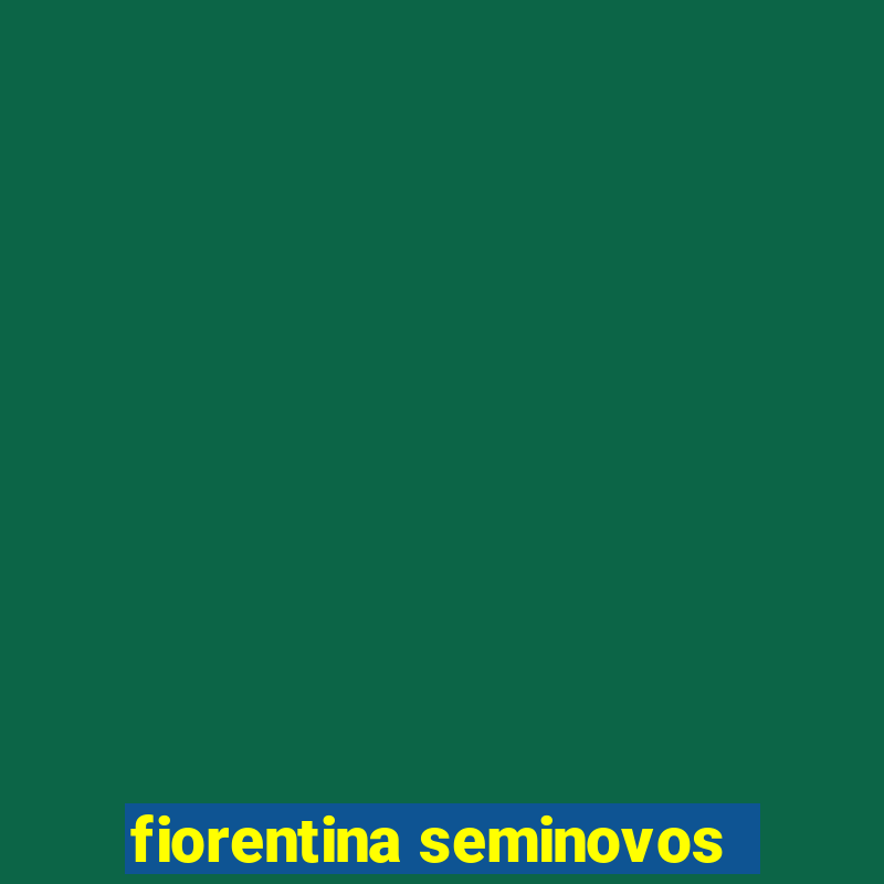 fiorentina seminovos