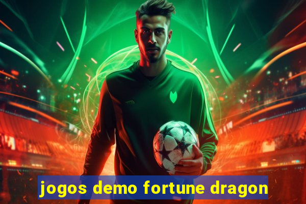 jogos demo fortune dragon