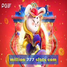 million 777 slots com