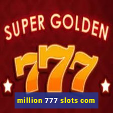 million 777 slots com