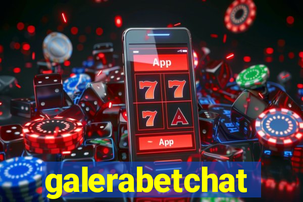 galerabetchat