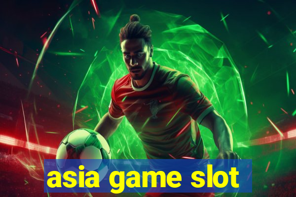 asia game slot