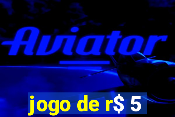 jogo de r$ 5