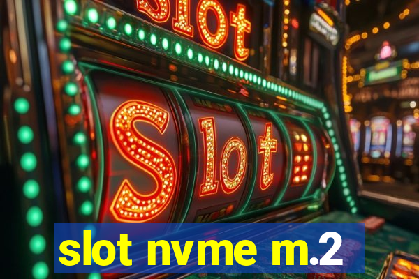 slot nvme m.2