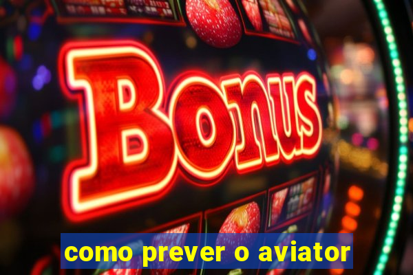 como prever o aviator