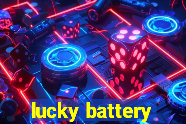 lucky battery