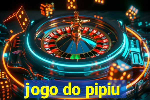 jogo do pipiu