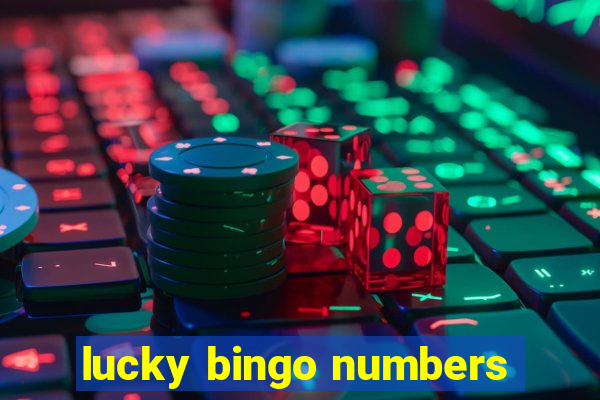 lucky bingo numbers