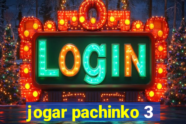 jogar pachinko 3