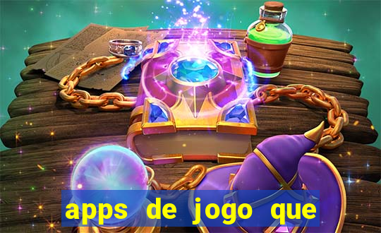 apps de jogo que ganha dinheiro