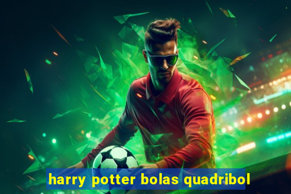 harry potter bolas quadribol