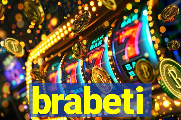 brabeti