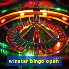 winstar bingo open