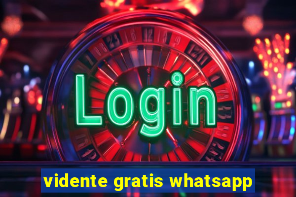 vidente gratis whatsapp