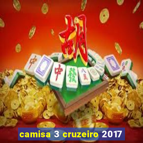 camisa 3 cruzeiro 2017