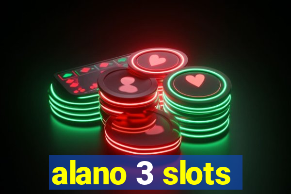 alano 3 slots