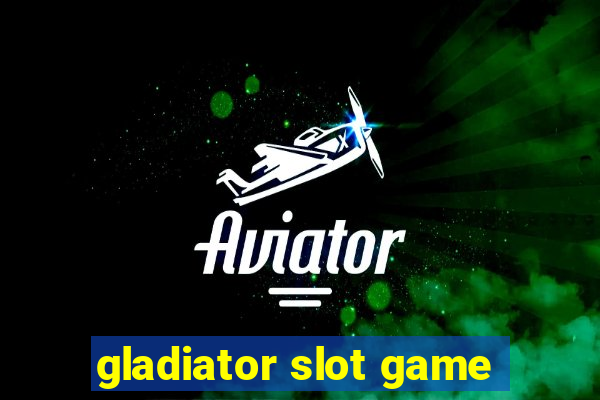 gladiator slot game