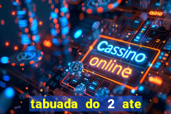 tabuada do 2 ate o 5