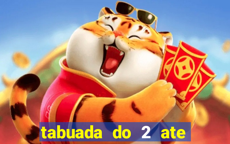 tabuada do 2 ate o 5